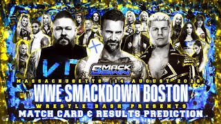 WWE Smackdown Boston, Massachusetts (14 August 2026) Match Card & Results Prediction 