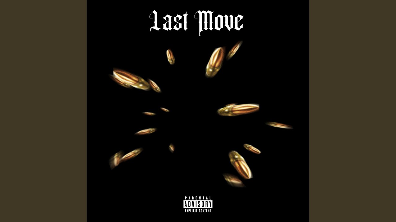 Watch Last Move on YouTube Watch Last Move on YouTube