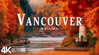 Vancouver Autumn 4K 🍁 Fiery Fall Colors, Stanley Park & Beautiful Waterfront Scenery