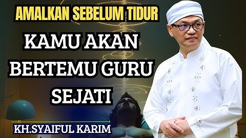 Amalkan sebelum tidur kamu akan bertemu guru sejati💥KH.syaiful karim #tauhid #hakikat #shorts