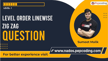 Level Order Linewise - Zig Zag | Question