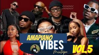 Amapiano Vibes Mixtape Vol.5 by DJ TWISE (2025 Trending Amapiano Mixtape)