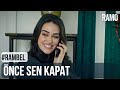 Önce Sen Kapat | #RamBel | Ramo 23.Bölüm