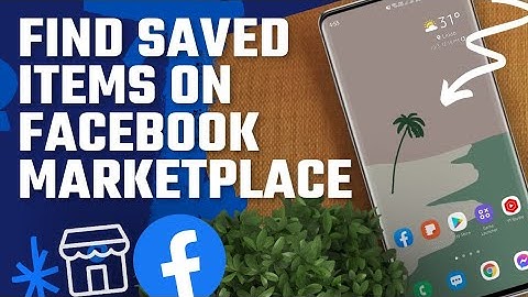 How to find Saved Items on Facebook Marketplace