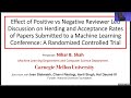 Effect of Positive vs Negative Reviewer-Led Discussion on Acceptance of Machine Learning Papers