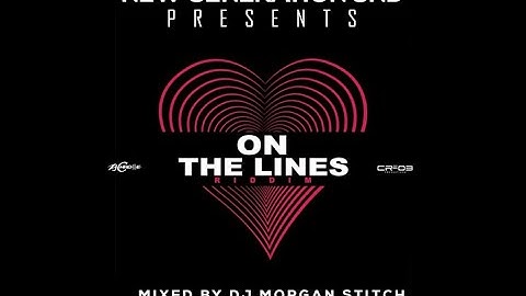 On The Lines Riddim Mix Feat. Christopher Martin, Busy Signal, Cecile, I Octane By Dj Morgan Stitch