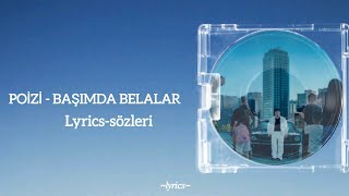 Poizi - Başımda Belalar { - }