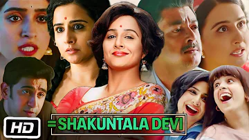 Shakuntala Devi Full Movie in Hindi | Vidya Balan | Sanya Malhotra | Jisshu S | OTT Explanation