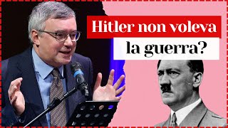 Hitler non voleva la Guerra?  Alessandro Barbero