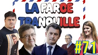 La Farce Tranquille #71 : fascisme, Le Maire et le col roulé, Global Fund, adieu Bayou