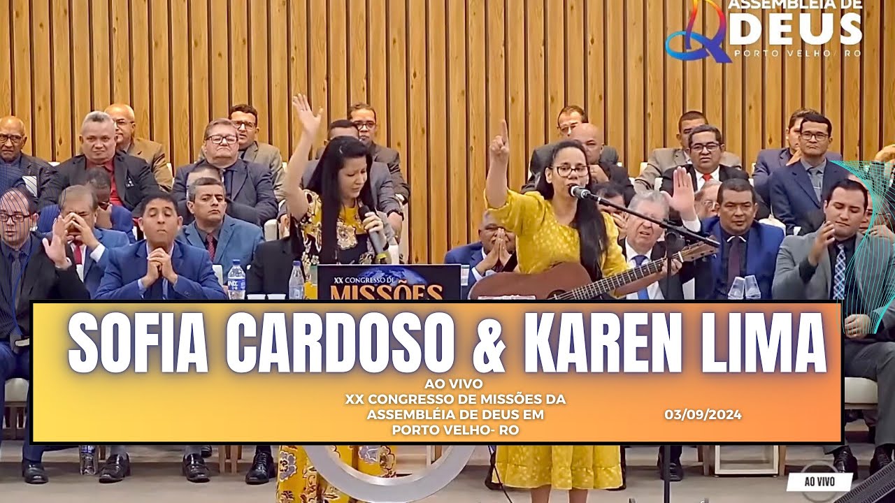⁠​⁠Sofia Cardoso & Karen Lima - XX CONGRESSO DE MISSÕES - IEAD - RO 