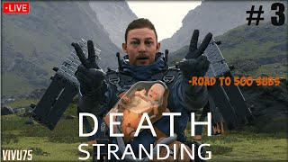 [HINDI] road to 500 subs | Death Stranding Part 3 | other games later | Vivu75