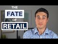 The Fate of Retail Real Estate