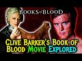 Exploring Clive Barker S Underrated Gem Book Of Blood 2009 Hellraiser Creator S Overlooked Film