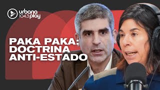 DOCTRINA ANTI-ESTADO y FOBIA AL SOCIALISMO en PAKA PAKA: Martín Rodríguez Yebra #DeAcáEnMás