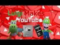 Luigi makes YouTube