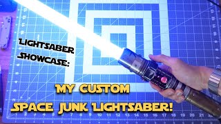 Lightsaber Showcase: My Custom Space Junk Sabers Lightsaber