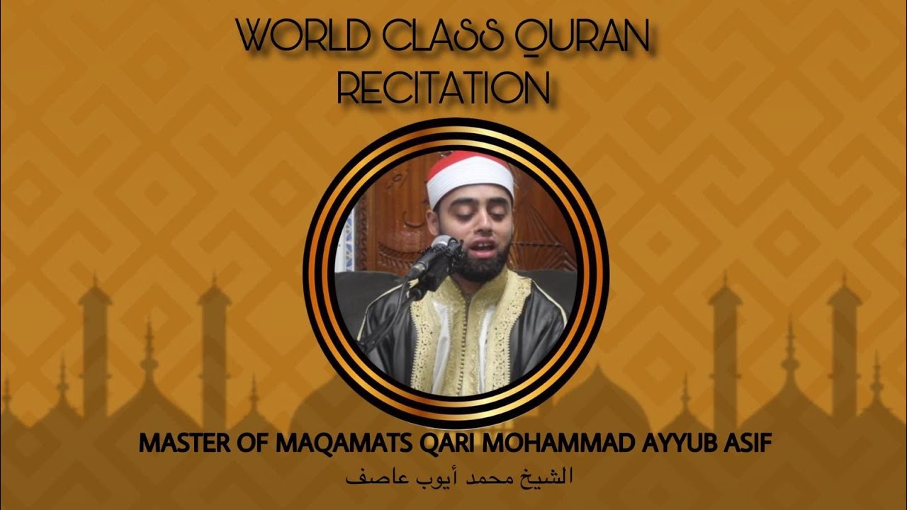 4K WORLD CLASS QURAN RECITATION - Master OF Maqamats Qari Mohammad Ayyub Asif - Reunion Island
