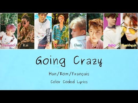 Exo - Going crazy [Color Coded] (Han/Rom/Français)