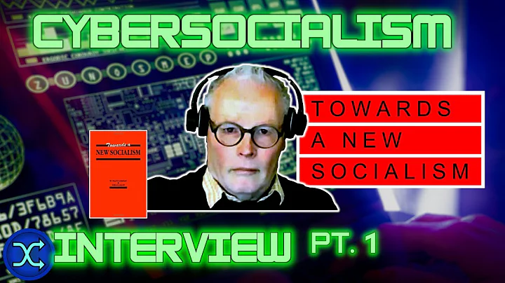 Towards a New Socialism (PT1) - Market, Efficiency, Media, Self-Employed, IP w/ Paul Cockshott