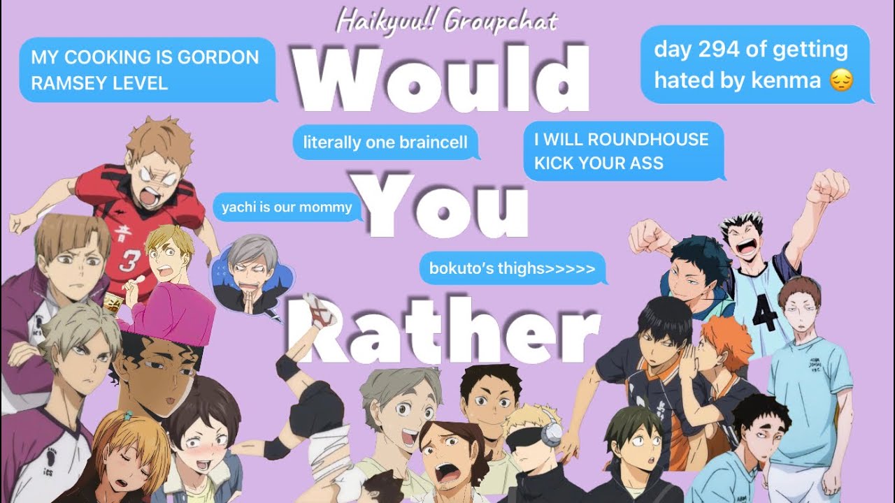 Haikyuu!! Would you rather? Pt. 2 💃🏻