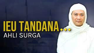 Download Lagu Abuya Uci: Urang Bakal Jadi Ahli Surga? Ieu Tanda-Tandana MP3