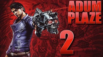 Adum Plaze: Shadows of the Damned (Part 2)