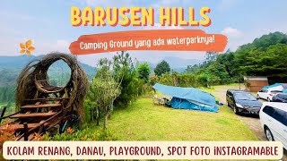 CAMPING KELUARGA DI BARUSEN HILLS - BANDUNG | Bisa Camping sekaligus liburan disini #barusenhills