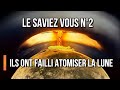 Le Saviez Vous #2 - Ils ont failli atomiser la Lune ! - Le Journal de l'Espace