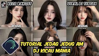 Tutorial Jedag Jedug Alight Motion DJ kicau Mania