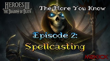 Heroes III: Strategy Guide - Episode 2 (Spellcasting)