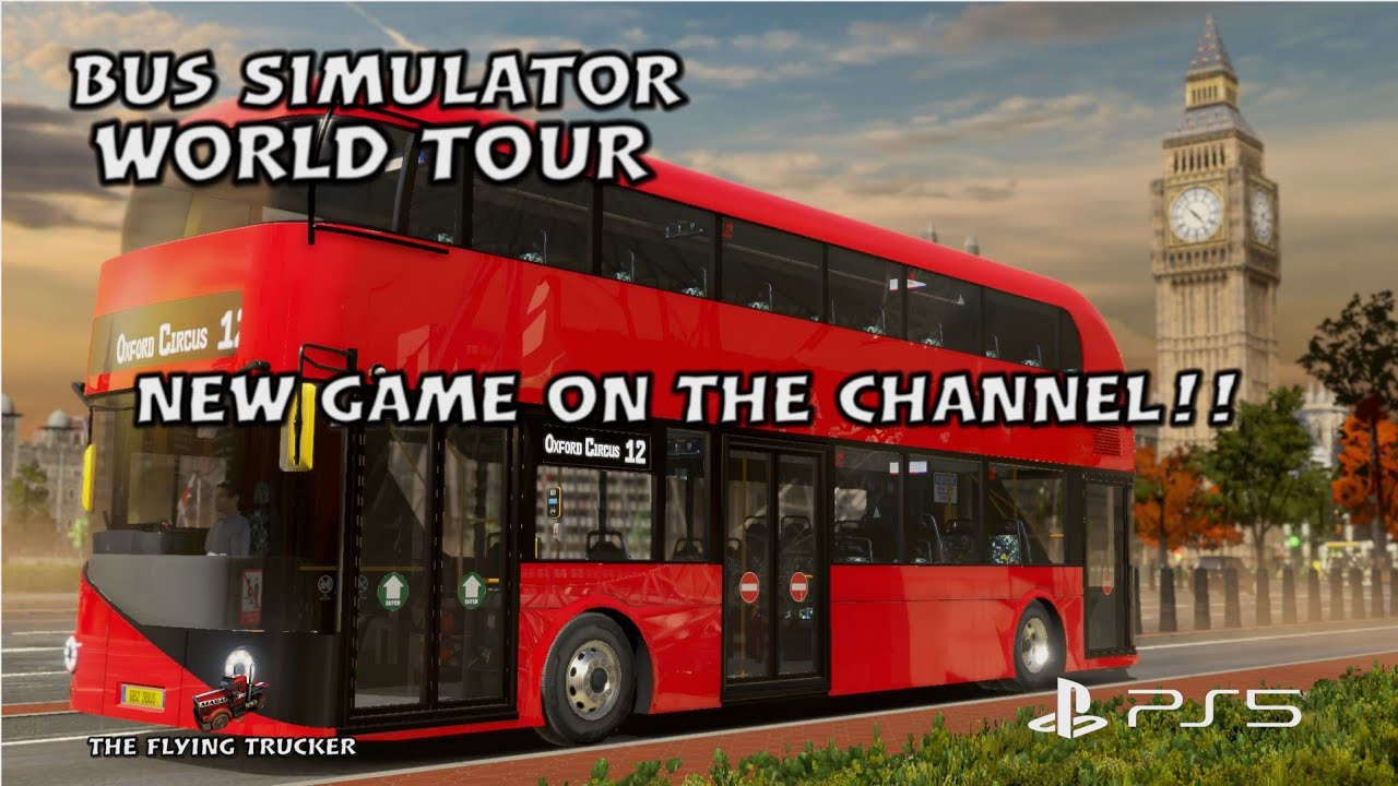 Bus Simulator World Tour PS5 | New Game On The Channel!! 