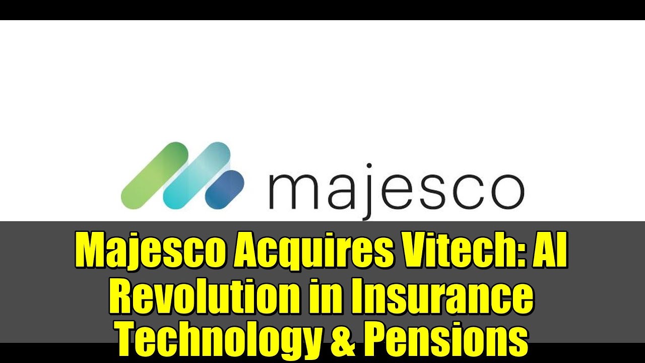 Majesco Acquires Vitech: AI Revolution in Insurance Technology & Pensions