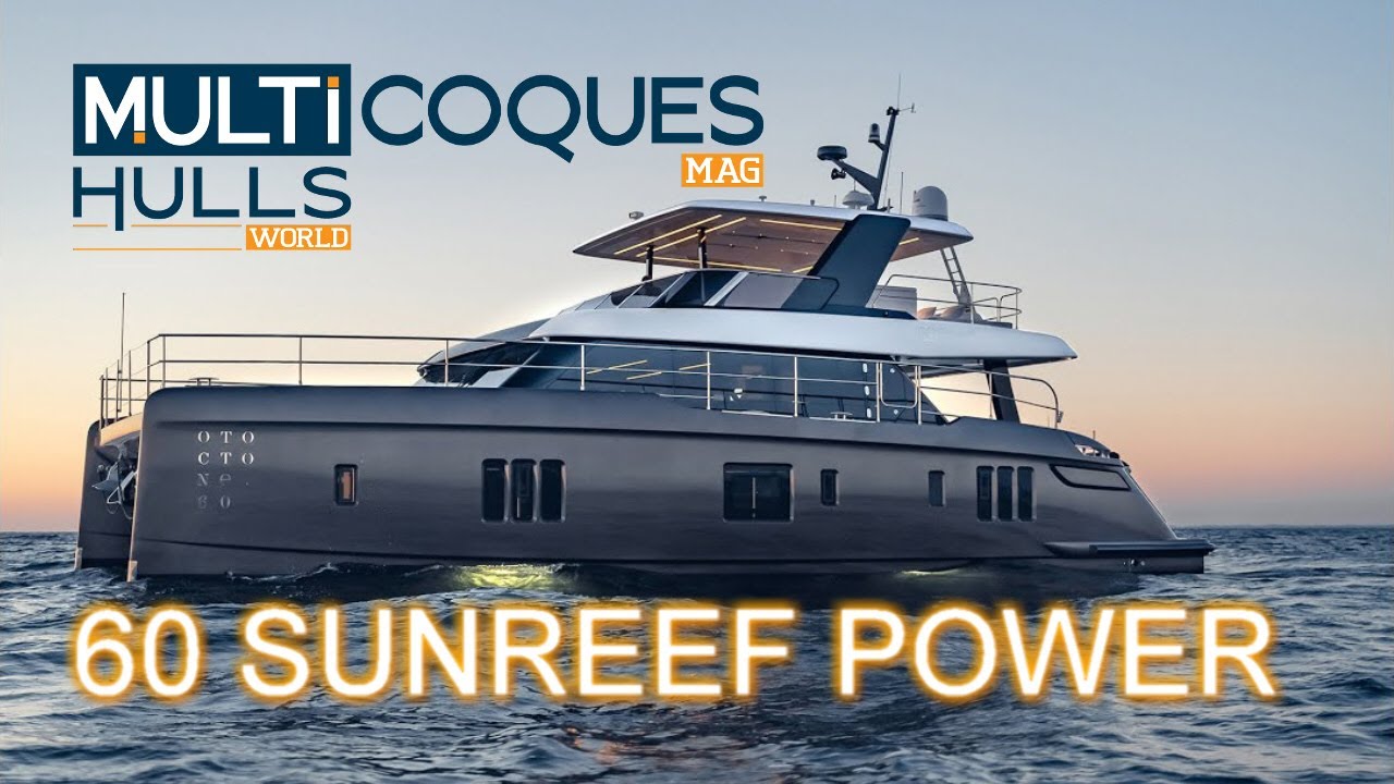 60 SUNREEF POWER Catamaran - First Sea Trials Teaser - Multihulls World