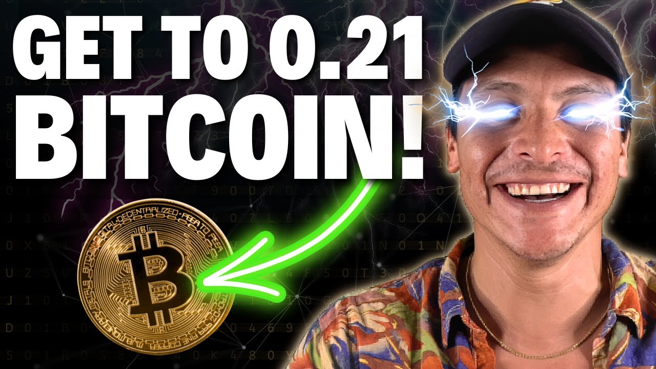 Get to 0.21 Bitcoin as Fast as You Can! (Why 0.21 BTC is a Big Deal) : r/ Bitcoin