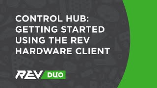 Control Hub: Getting Started using the REV Hardware Client