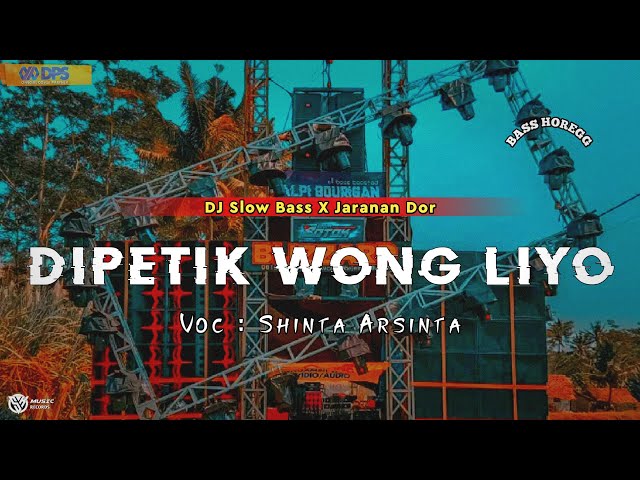 DJ DIPETIK WONG LIYO | SHINTA ARSINTA •SLOW BASS X JARANAN DOR VIRAL TIKTOK •KIPLI ID RMX class=