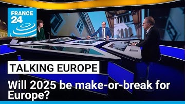 Security, competitiveness, Trump: Will 2025 be make-or-break for Europe? • FRANCE 24 English