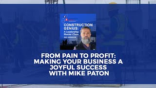 From Pain to Profit: Making Your Business a Joyful Success with Mike Paton