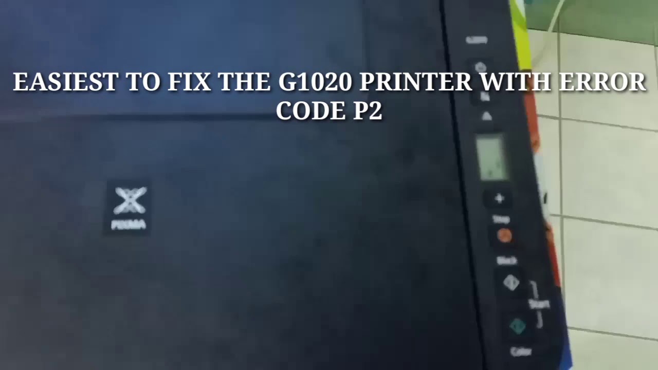 4TIPS EASIEST WAYS TO FIX G1020 PRINTER AND WITH ERROR CODE P2 YouTube 4tips-easiest-ways-to-fix-g1020-printer-and-with-error-code-p2-youtube