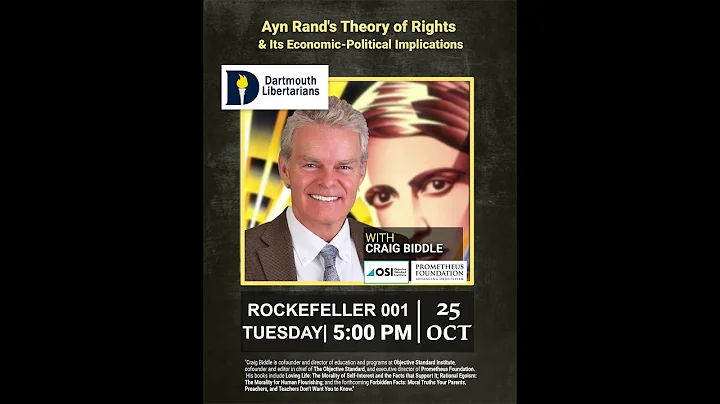 Craig Biddle: "Ayn Rand's Theory of Rights and its...