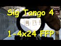 Sig Tango4 1-4x24 FFP 5.56/7.62 Horseshoe Dot - First Person RePew