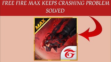 How To Solve Free Fire MAX App Keeps Crashing Problem || Rsha26 Solutions