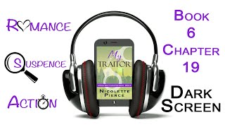My Traitor - Chapter 19 - Romantic Suspense Audiobook by Nicolette Pierce