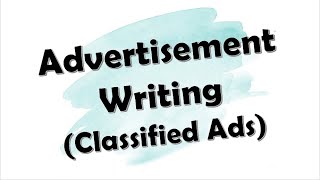 How to write an Advertisement || Advertisement Writing || Classified Ads || English Writing Skills