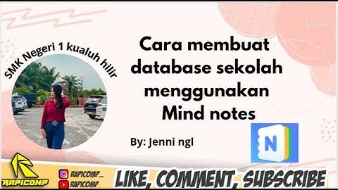 CARA MEMBUAT APLIKASI DATABASE DENGAN MENGGUNAKAN APLIKASI MIND NOTE BY.JENNI INDAH NAINGGOLAN TKJ