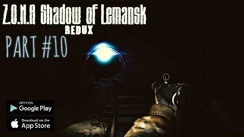 Z.O.N.A: Shadow of Lemansk REDUX Gameplay | PART #10 | No Commentary