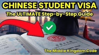 The ULTIMATE Guide to Your Chinese Student Visa  (X1/X2) | The Middle Kingdom Code