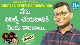 Civil's Topper Gundala Reddy Raghavendra Full Interview || Dil Se With Anjali #129