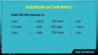 Hubungan Satuan Waktu Jam, Menit, Detik
